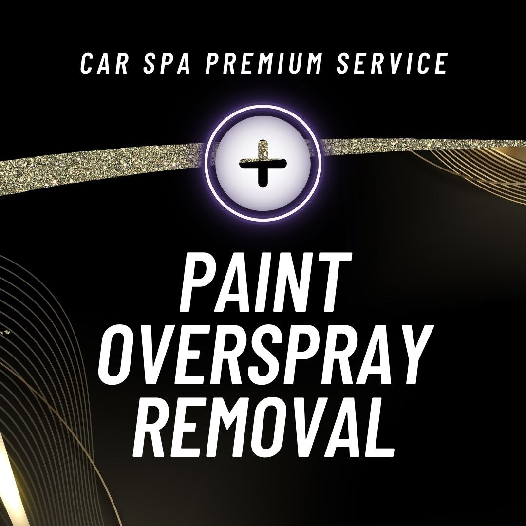CarSpa Premium - PAINT OVERSPRAY REMOVAL***