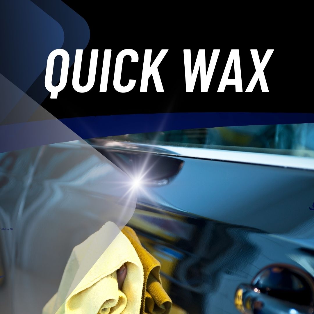 WAX - QUICK WAX