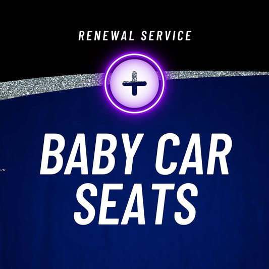 RENEWAL - BABY CAR SEATS