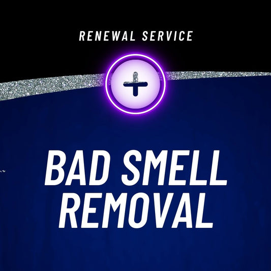 RENEWAL - BAD SMELL REMOVAL
